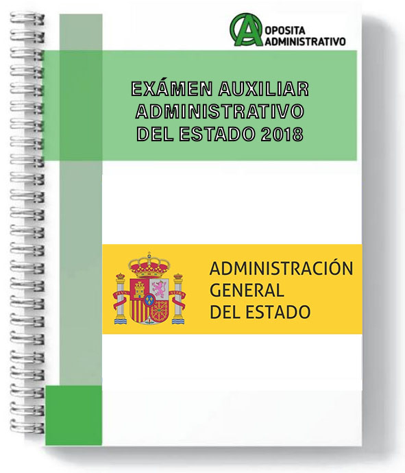 Exámen Auxiliar Administrativo Estado 2018